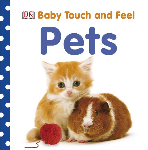 Pets (Baby Touch and Feel)